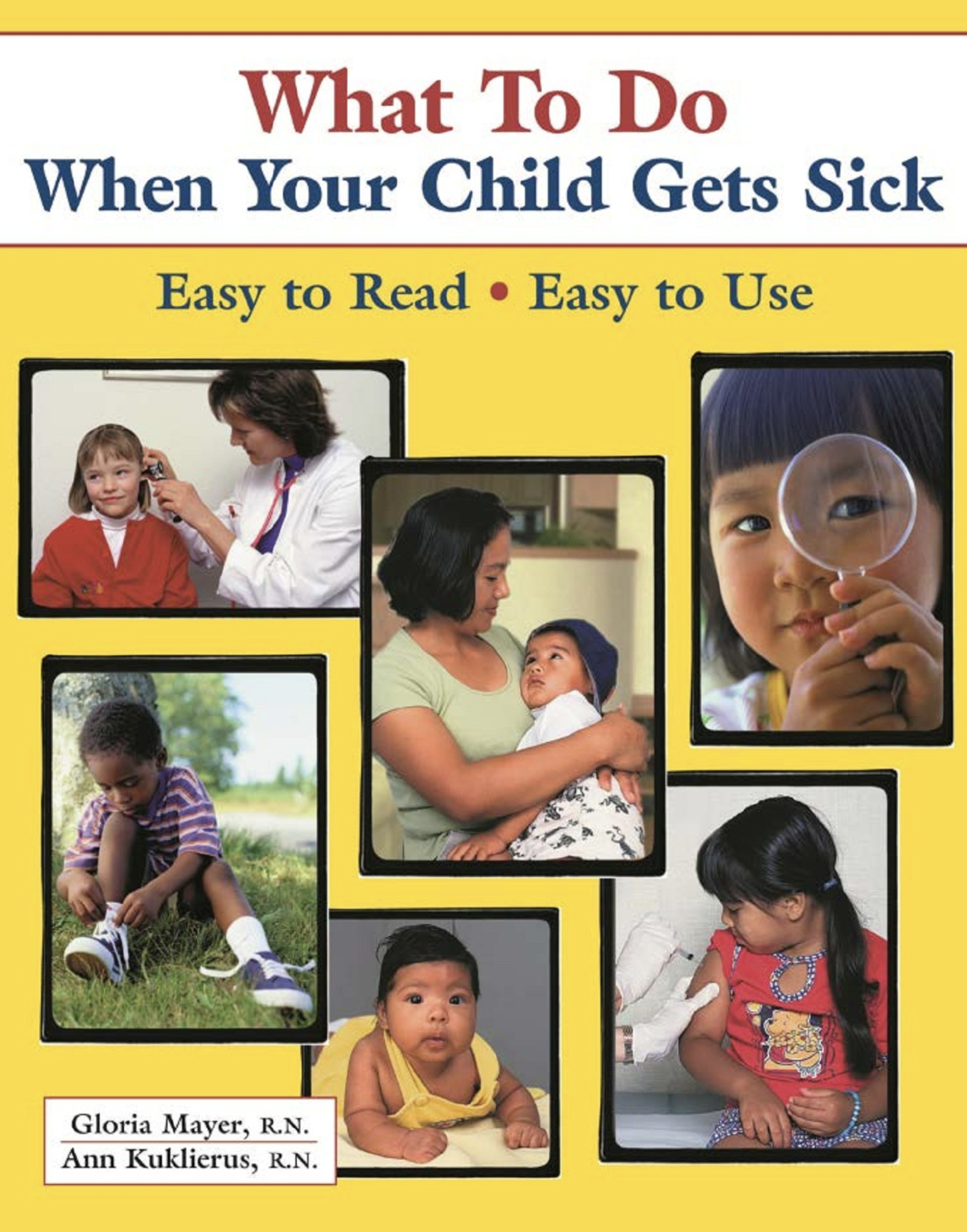 Book cover image What to Do When Your Child Gets Sick
