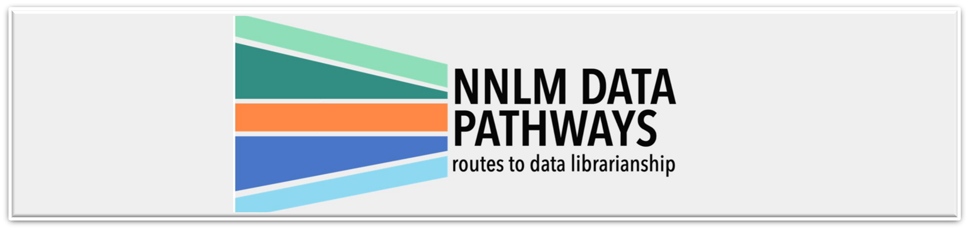 Logo: NNLM Data Pathways. Routes to data librarianship